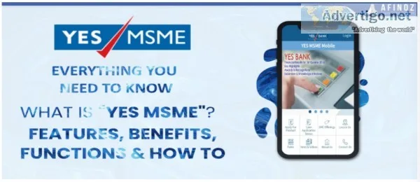 YES MSME Everything you Need to Know