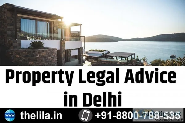 Property Legal Advice in Delhi &ndash Lead India law associates
