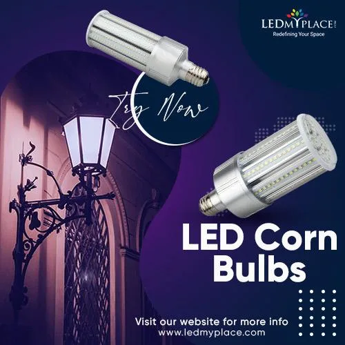 Purchase Now LED Corn Bulbs at Low Price