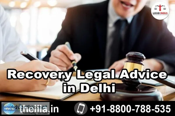 Recovery Legal Advice in Delhi - Lead India law associates