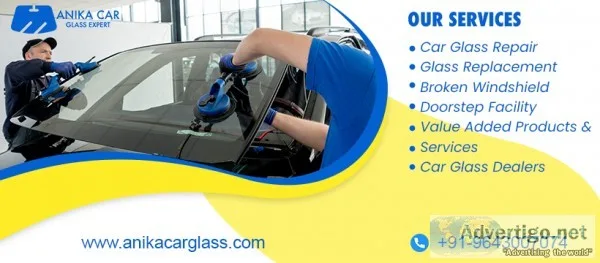 Anika car glass expert greater noida, delhi