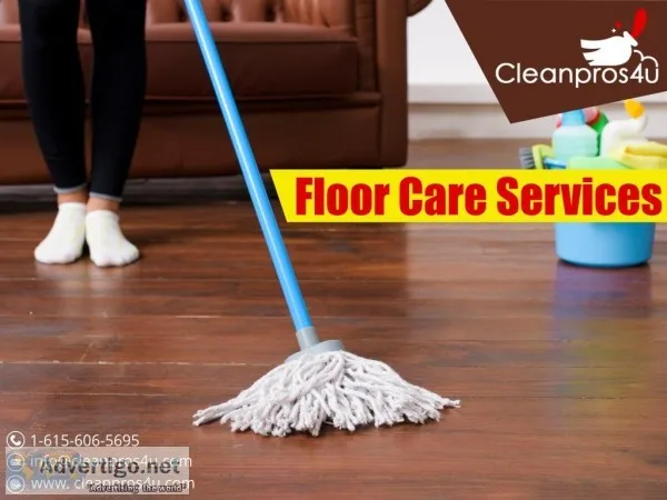 Are you Looking Floor Care Cleaning Services