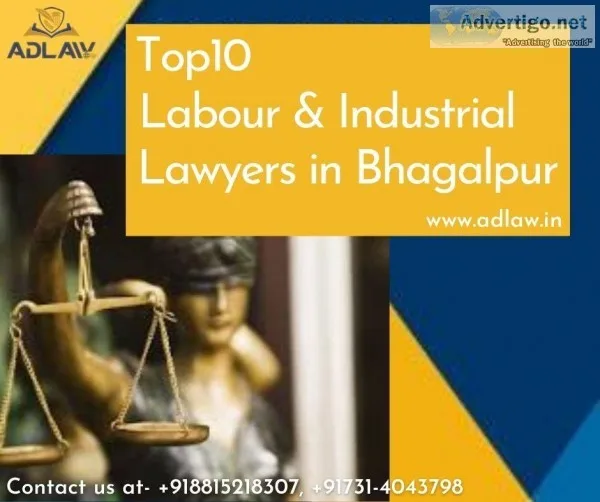 Top  10 Labour and Industrial Lawyers in Bhagalpur
