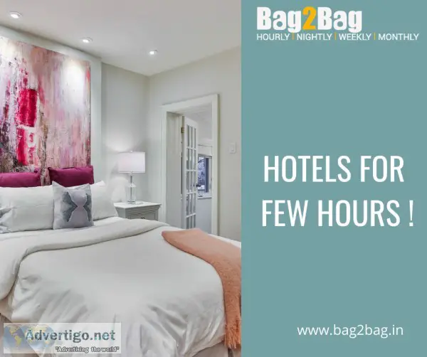 Hotels For Few Hours With Bag2Bag