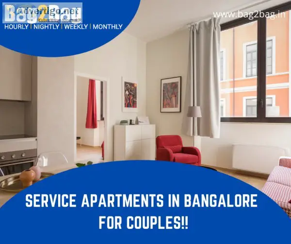 Service Apartments In Bangalore For Couples With Bag2bag