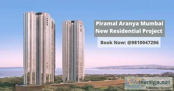 Piramal Aranya Mumbai &ndash Offer Great Living Space