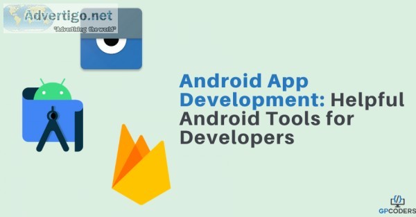 Helpful Android App Development Tools By GPCODERS
