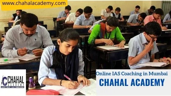 Best ias coaching institute in mumbai - chahal academy