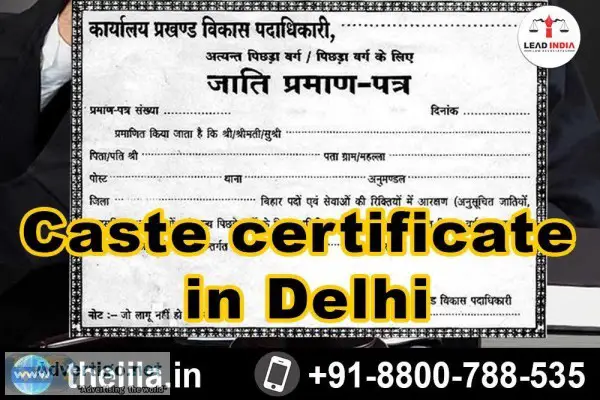 Caste certificate in Delhi - Lead India law associates