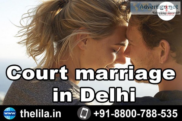 Court marriage in Delhi - Lead India law associates