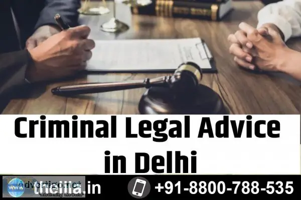 Criminal Legal Advice in Delhi - Lead India law associates