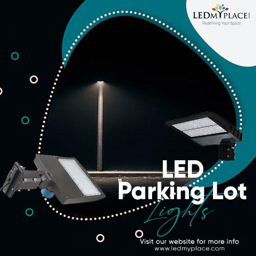 Buy Now LED Parking Lot Lights At Reasonable Price