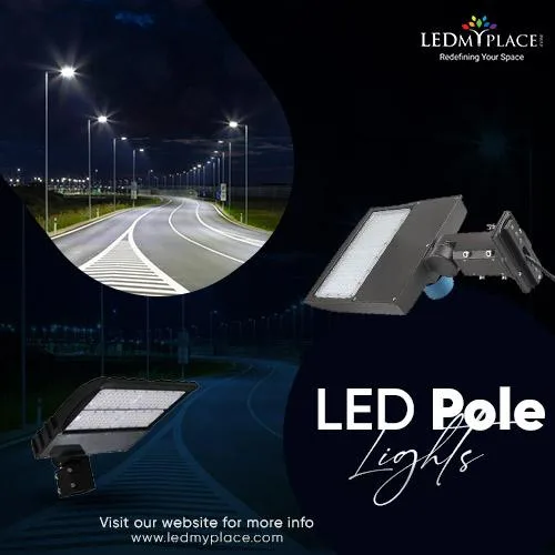 Energy-efficient LED Pole Lights at Low Price