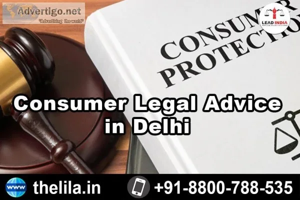 Consumer Legal Advice in Delhi - Lead India law associates