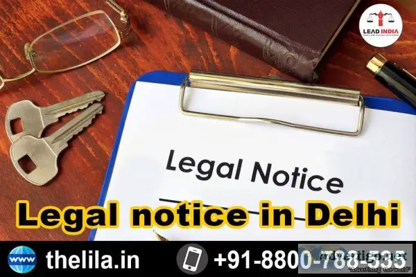 Legal notice in Delhi - Lead India law associates