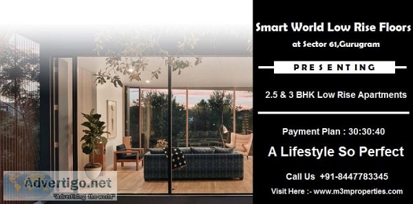 New Big Launch Smart World Low Rise Floors At Gurugram