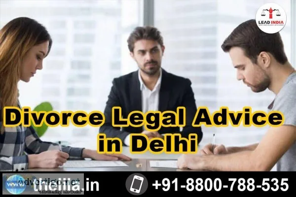 Divorce Legal Advice in Delhi - Lead India law associates