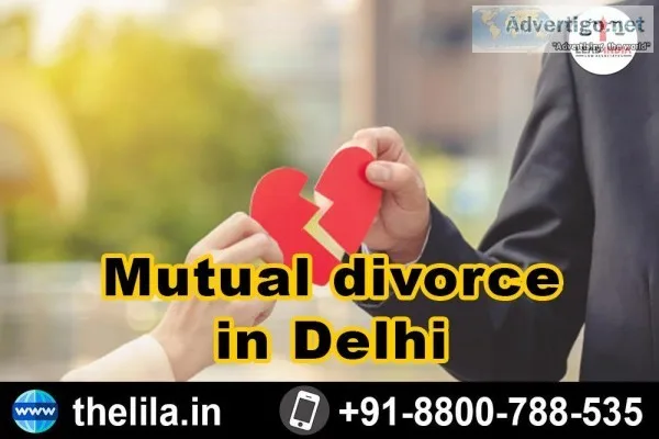 Mutual divorce in Delhi - Lead India law associates