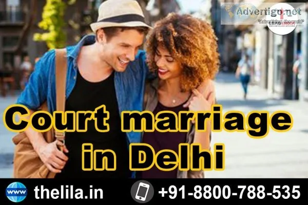 Court marriage in Delhi - Lead India law associates