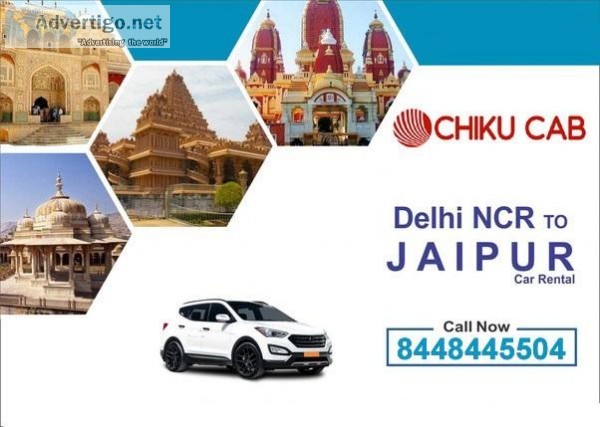Book Affordable Jaipur to Delhi One Way Taxi From Chiku Cab