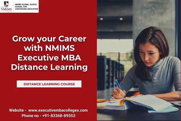 Grow your Career with NMIMS Executive MBA Distance Learning