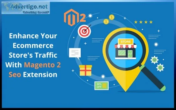 Enhance Your eCommerce Store s Traffic With Magento 2 SEO Extens