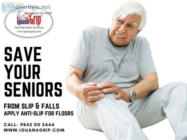 Save your Seniors from slip And falls