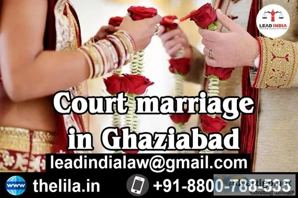 Court marriage in Ghaziabad - Lead India law associates