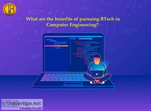 What are the benefits of pursuing BTech in Computer Engineering