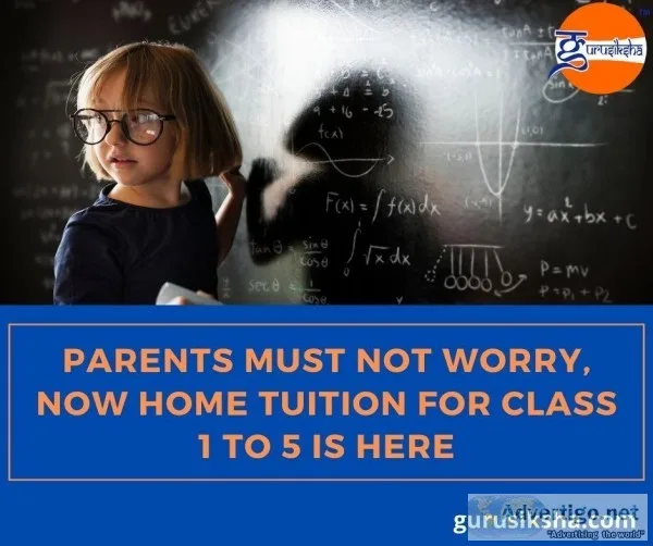 Parents Must Not Worry Now Home Tuition For Class 1 To 5 Is Here