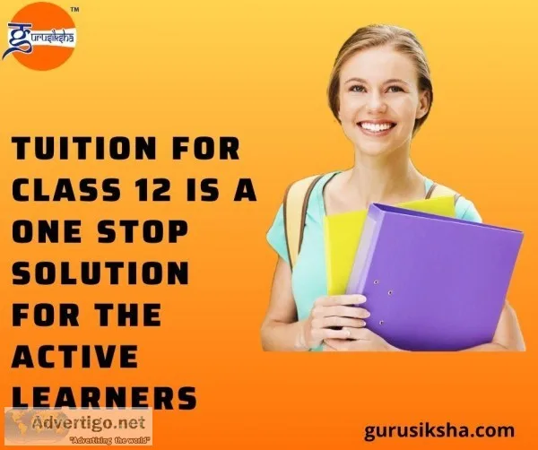 Tuition For Class 12 Is A One Stop Solution For The Active Learn