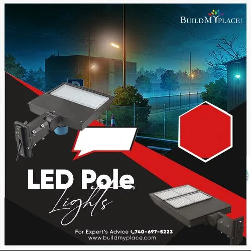 Buy LED Pole Lights For A Better Change
