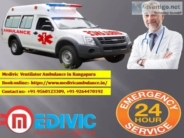 Hire Medivic Ventilator Ambulance Service in Rangapara in Emerge