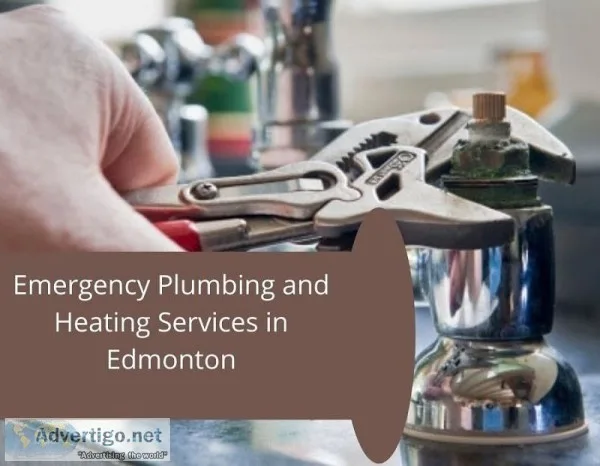 Emergency Plumbing and Heating Services in Edmonton
