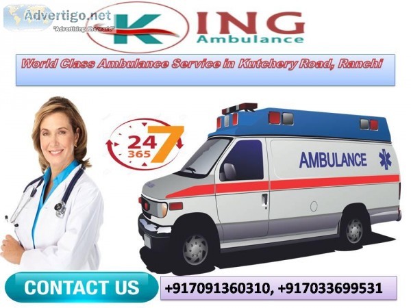 World Class Ambulance Service in Kutchery Road Ranchi by King Am