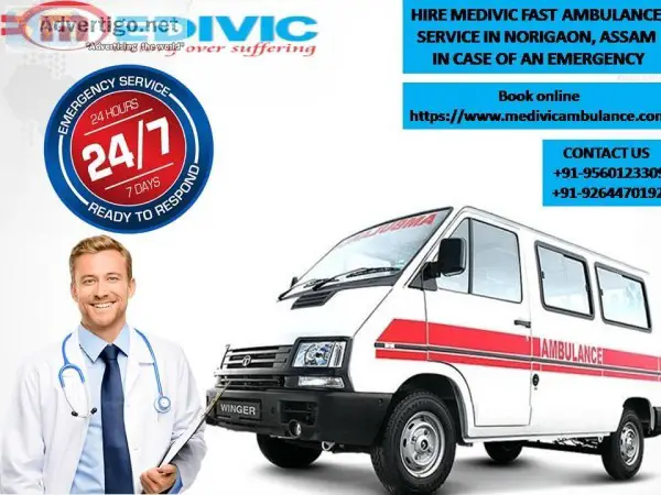 Hire Medivic Fast Ambulance Service in Norigaon Assam in Case of