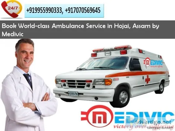 Book World-class Ambulance Service in Hojai Assam by Medivic