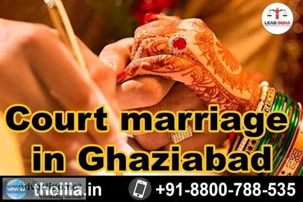 Court marriage in Ghaziabad - Lead India law associates