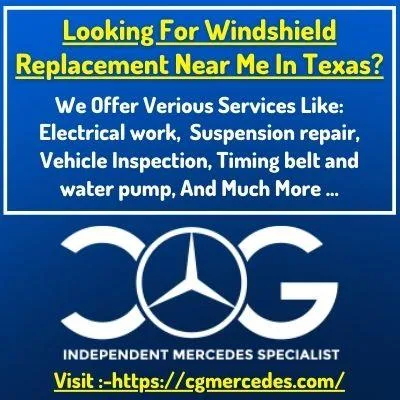 Looking For Windshield Replacement Near Me In Texas