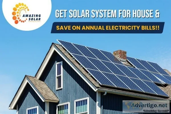 Get Solar System for House and Save on Annual Electricity Bills