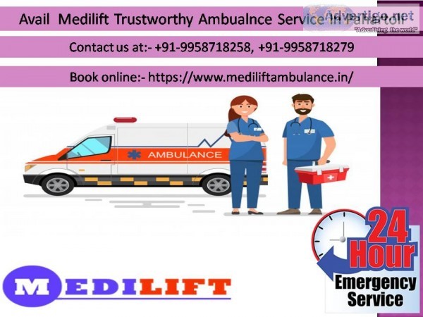 Avail Medilift Trustworthy Ambulance Service in Pahartoli Ranchi