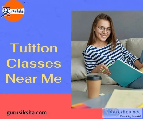 Make Your Career Bright With The Tuition Classes Near Me