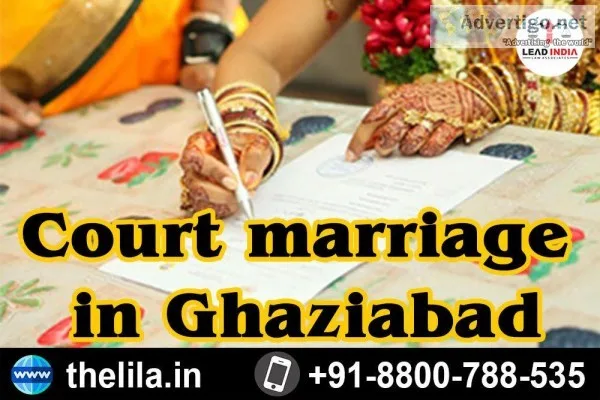 Court marriage in Ghaziabad - Lead India law associates