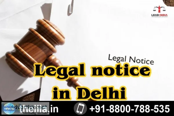 Legal notice in Delhi - Lead India law associates