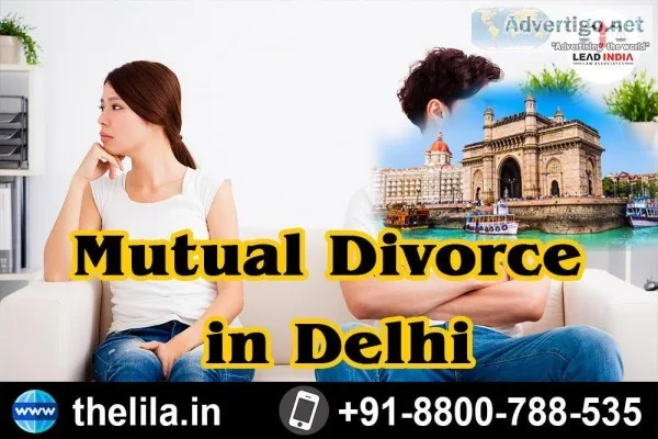Mutual Divorce in Delhi - Lead India law associates