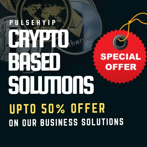 Get upto 50% Offers on Crypto Software Solutions - Pulsehyip