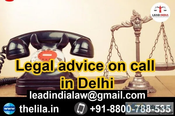 Legal advice on call in Delhi - Lead India law associates