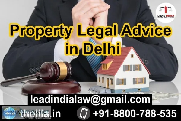 Property Legal Advice in Delhi - Lead India law associates