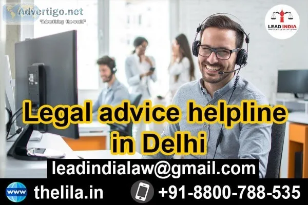 Legal advice helpline in Delhi - Lead India law associates
