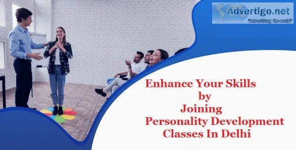 Enhance your skills by joining personality development classes i